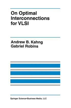 Kahng / Robins |  On Optimal Interconnections for VLSI | Buch |  Sack Fachmedien