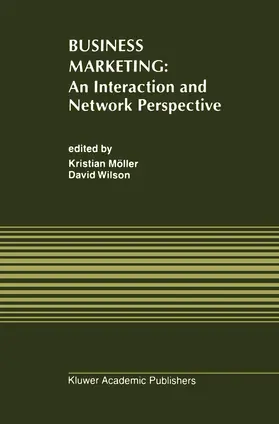 Wilson / Möller |  Business Marketing: An Interaction and Network Perspective | Buch |  Sack Fachmedien