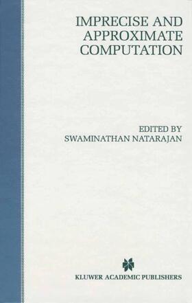 Natarajan |  Imprecise and Approximate Computation | Buch |  Sack Fachmedien