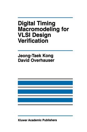 Overhauser / Kong |  Digital Timing Macromodeling for VLSI Design Verification | Buch |  Sack Fachmedien