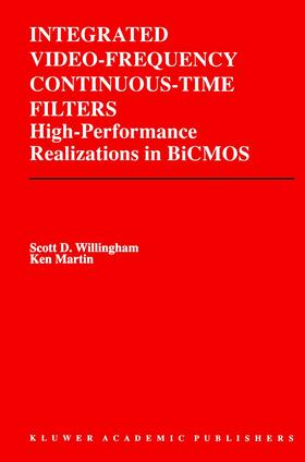 Martin / Willingham |  Integrated Video-Frequency Continuous-Time Filters | Buch |  Sack Fachmedien