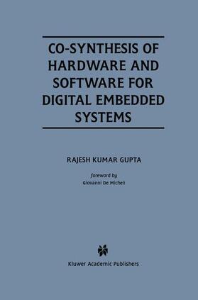 Gupta |  Co-Synthesis of Hardware and Software for Digital Embedded Systems | Buch |  Sack Fachmedien