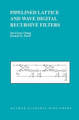 Parhi |  Pipelined Lattice and Wave Digital Recursive Filters | Buch |  Sack Fachmedien