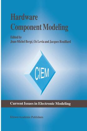 Bergé / Levia / Rouillard |  Hardware Component Modeling | Buch |  Sack Fachmedien