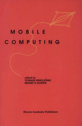 Korth / Imielinski |  Mobile Computing | Buch |  Sack Fachmedien