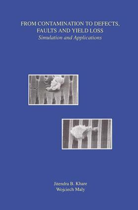 Maly / Khare |  From Contamination to Defects, Faults and Yield Loss | Buch |  Sack Fachmedien
