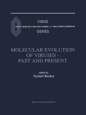 Becker |  Molecular Evolution of Viruses ¿ Past and Present | Buch |  Sack Fachmedien