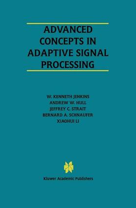 Jenkins / Hull / Strait |  Advanced Concepts in Adaptive Signal Processing | Buch |  Sack Fachmedien