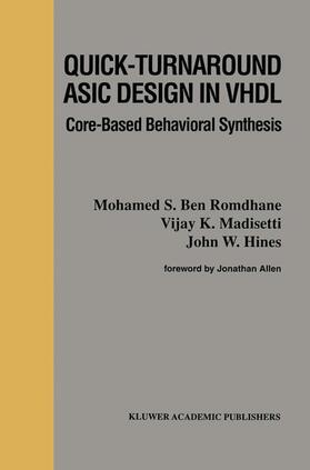 Bouden-Romdhane / Madisetti / Hines |  Quick-Turnaround ASIC Design in VHDL | Buch |  Sack Fachmedien