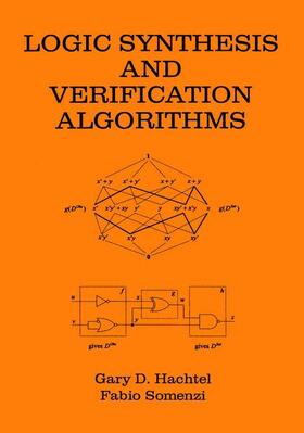 Hachtel / Somenzi |  Logic Synthesis and Verification Algorithms | Buch |  Sack Fachmedien