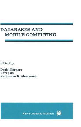 Barbará / Krishnakumar / Jain |  Databases and Mobile Computing | Buch |  Sack Fachmedien