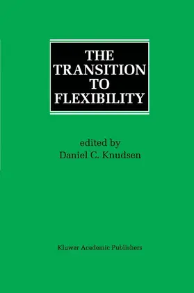 Knudsen |  The Transition to Flexibility | Buch |  Sack Fachmedien