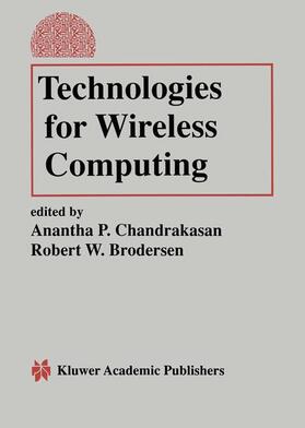 Brodersen / Chandrakasan |  Technologies for Wireless Computing | Buch |  Sack Fachmedien