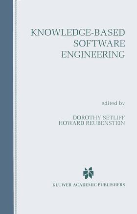 Setliff / Reubenstein |  Knowledge-Based Software Engineering | Buch |  Sack Fachmedien