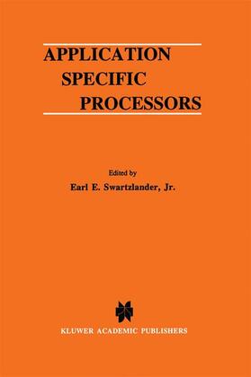 Swartzlander Jr. |  Application Specific Processors | Buch |  Sack Fachmedien