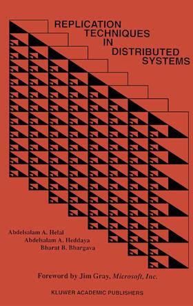 Helal / Bhargava / Heddaya |  Replication Techniques in Distributed Systems | Buch |  Sack Fachmedien