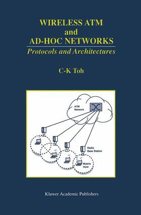 Toh |  Wireless ATM and Ad-Hoc Networks | Buch |  Sack Fachmedien