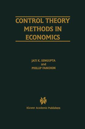 Sengupta / Fanchon |  Control Theory Methods in Economics | Buch |  Sack Fachmedien