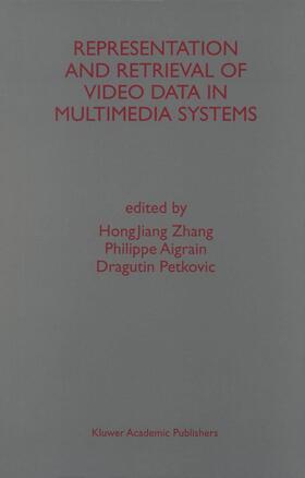 Petkovic / Aigrain |  Representation and Retrieval of Video Data in Multimedia Systems | Buch |  Sack Fachmedien