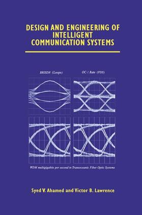 Lawrence / Ahamed |  Design and Engineering of Intelligent Communication Systems | Buch |  Sack Fachmedien