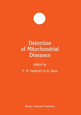 Zierz / Gellerich |  Detection of Mitochondrial Diseases | Buch |  Sack Fachmedien