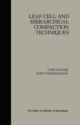Bamji / Varadarajan |  Leaf Cell and Hierarchical Compaction Techniques | Buch |  Sack Fachmedien