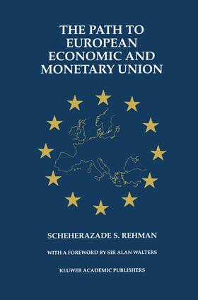 Rehman |  The Path to European Economic and Monetary Union | Buch |  Sack Fachmedien