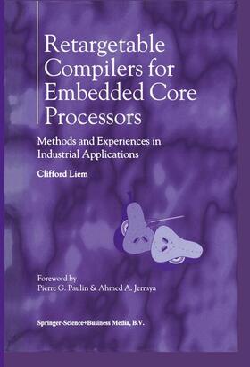 Liem |  Retargetable Compilers for Embedded Core Processors | Buch |  Sack Fachmedien