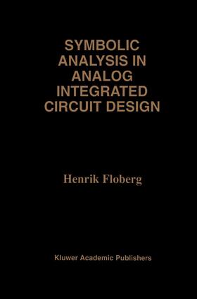 Floberg |  Symbolic Analysis in Analog Integrated Circuit Design | Buch |  Sack Fachmedien