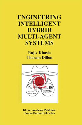 Khosla / Dillon |  Engineering Intelligent Hybrid Multi-Agent Systems | Buch |  Sack Fachmedien
