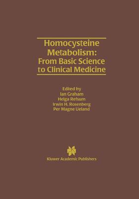 Graham / Ueland / Refsum |  Homocysteine Metabolism: From Basic Science to Clinical Medicine | Buch |  Sack Fachmedien