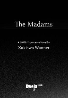 Wanner |  The Madams | eBook | Sack Fachmedien