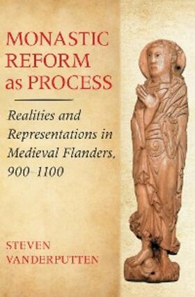 Vanderputten | Monastic Reform as Process | E-Book | sack.de