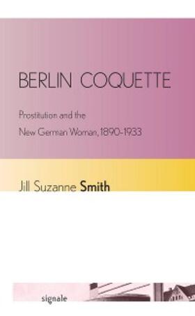 Smith | Berlin Coquette | E-Book | sack.de