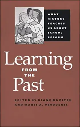 Ravitch / Vinovskis |  Learning from the Past | Buch |  Sack Fachmedien