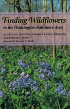 Fleming / Tufty / Lobstein |  Finding Wildflowers in the Washington-Baltimore Area | Buch |  Sack Fachmedien