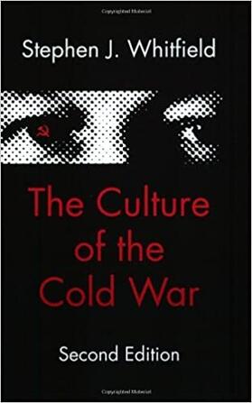 Whitfield |  The Culture of the Cold War | Buch |  Sack Fachmedien