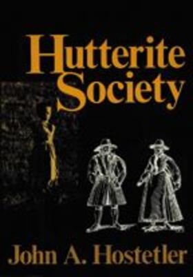 Hostetler |  Hutterite Society | Buch |  Sack Fachmedien