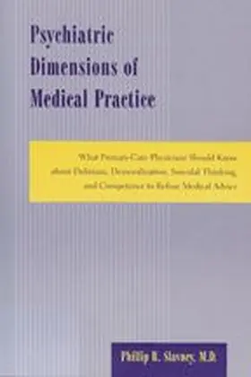 Slavney |  Psychiatric Dimensions of Medical Practice | Buch |  Sack Fachmedien