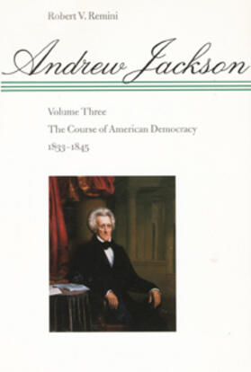 Remini |  The Course of American Democracy, 1833-1845 | Buch |  Sack Fachmedien