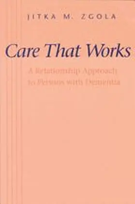 Zgola |  Care That Works | Buch |  Sack Fachmedien