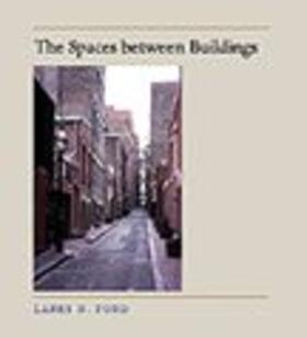 Ford |  The Spaces Between Buildings | Buch |  Sack Fachmedien