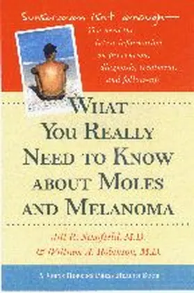 Schofield / Robinson |  What You Really Need to Know about Moles and Melanoma | Buch |  Sack Fachmedien