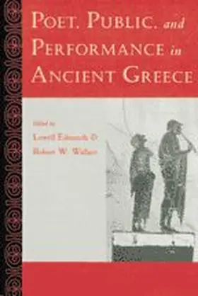 Edmunds / Wallace |  Poet, Public, and Performance in Ancient Greece | Buch |  Sack Fachmedien