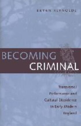 Reynolds |  Becoming Criminal | Buch |  Sack Fachmedien