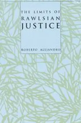 Alejandro |  The Limits of Rawlsian Justice | Buch |  Sack Fachmedien