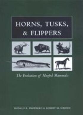 Prothero / Schoch |  Horns, Tusks, and Flippers | Buch |  Sack Fachmedien