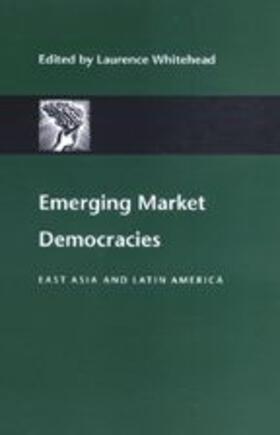 Whitehead |  Emerging Market Democracies | Buch |  Sack Fachmedien