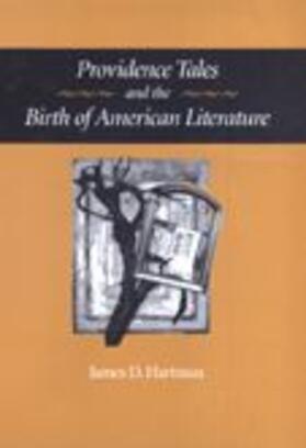 Hartman |  Providence Tales and the Birth of American Literature | Buch |  Sack Fachmedien