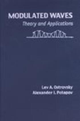 Ostrovsky / Potapov |  Modulated Waves; Theory and Applications | Buch |  Sack Fachmedien